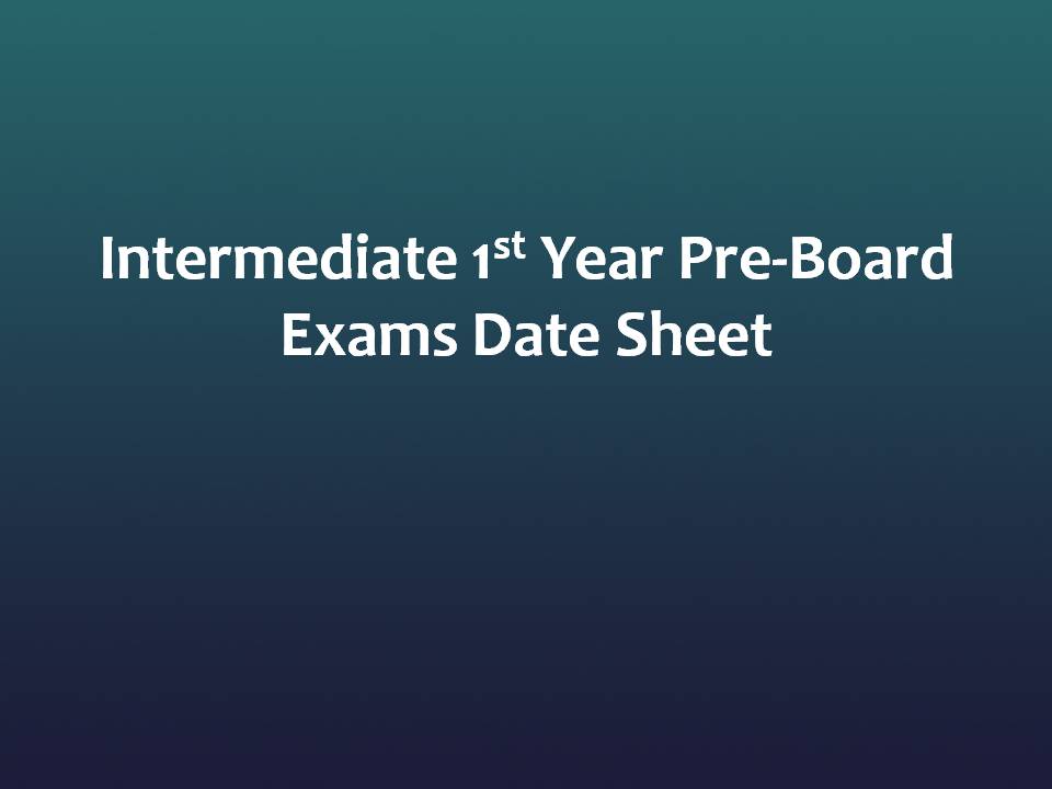 Intermediate 1st Year Pre-Board Exams Date Sheet