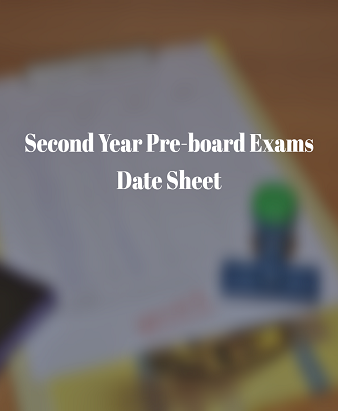 Second Year Pre-board Exams Date Sheet