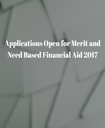 Applications Open for Merit and Need Based Financial Aid 2017