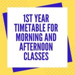1st Year Timetable for Morning and Afternoon Classes 2025-26