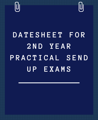 Datesheet for 2nd year Practical Send Up Exams
