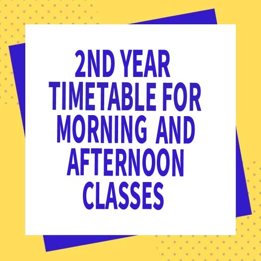 2nd Year Timetable for Morning and Afternoon Classes 2025-26